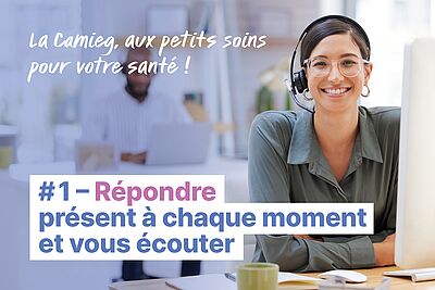 Répondre présent à chaque moment et vous écouter